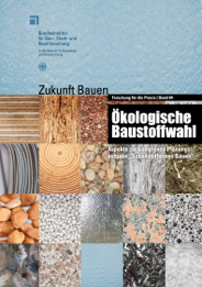 Zukunft Bauen / BBSR-Broschüre "Ökologische Baustoffwahl"